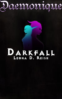 Daemonique: Darkfall eBook Cover, written by Leona D. Reish