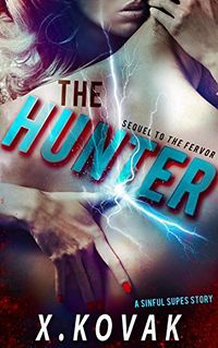 The Hunter eBook Cover, written by Xandrie Kovak