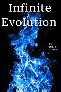 Infinite Evolution eBook Cover, written by Daniel Cleaver