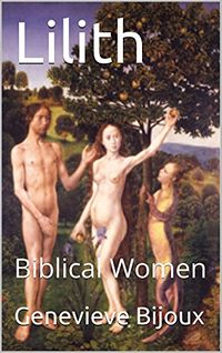 Lilith: Biblical Women eBook Cover, written by Genevieve Bijoux
