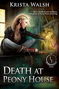 Death at Peony House eBook Cover, written by Krista Walsh