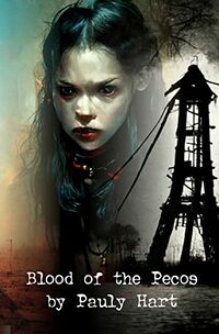Blood of the Pecos eBook Cover, written by Pauly Hart
