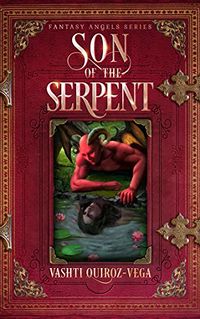 Son of the Serpent eBook Cover, written by Vashti Quiroz Vega