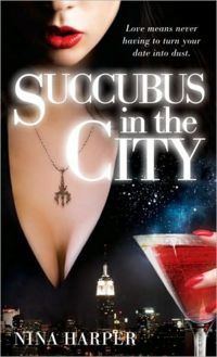 Succubus in the City Book Cover, written by Nina Harper