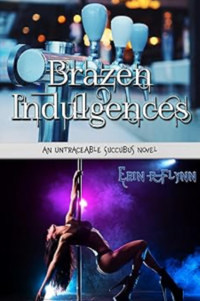 JBrazen Indulgences eBook Cover, written by Erin R Flynn