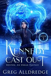 Kennedy Cast Out eBook Cover, written by Greg Alldredge