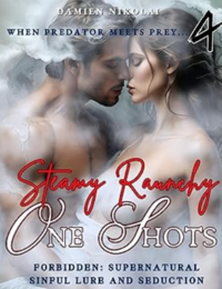 Steamy Raunchy One Shots Vol. 4: Forbidden Supernatural Sinful Lure and Seduction eBook Cover, written by Damien Nikolai