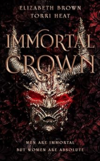 Immortal Crown eBook Cover, written by Elizabeth Brown and Torri Heat