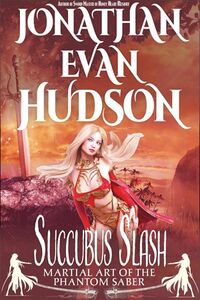 Succubus Slash eBook Cover, written by Jonathan Evan Hudson