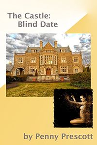 The Castle: Blind Date eBook Cover, written by XYZ123