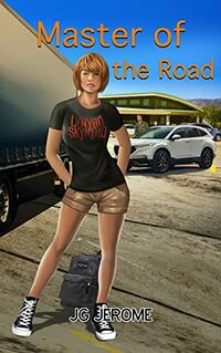 Master of the Road eBook Cover, written by JG Jerome