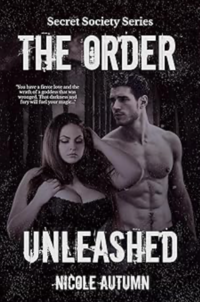 The Order: Unleashed eBook Cover, written by Nicole Autumn