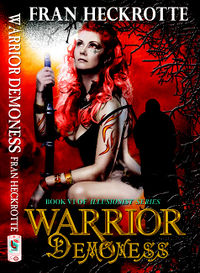 Warrior Demoness Book Cover, written by Fran Heckrotte