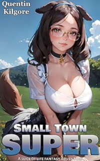 Small Town Super eBook Cover, written by Quentin Kilgore