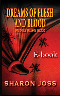 Dreams of Flesh and Blood eBook Cover, written by Sharon Joss