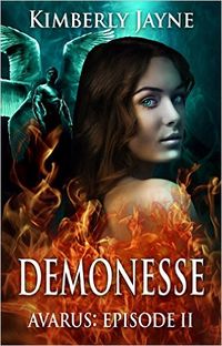 Demonesse: Avarus: Episode II eBook Cover, written by Kimberly Jayne