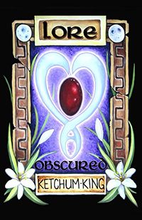 Lore: Obscured eBook Cover, written by Stephanie Ketchum & Tabitha King