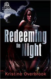 Redeeming the Night eBook Cover, written by Kristine Overbrook