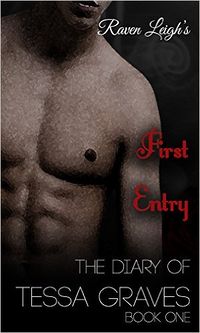The Diary of Tessa Graves: First Entry eBook Cover, written by Raven Leigh