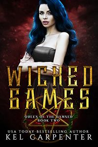 Wicked Games eBook Cover, written by Kel Carpenter