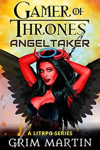 AngelTaker eBook Cover, written by Grim Martin