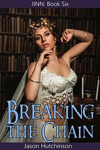 Breaking the Chain eBook Cover, written by Jason Hutchinson