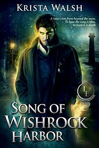 Song of Wishrock Harbor eBook Cover, written by Krista Walsh