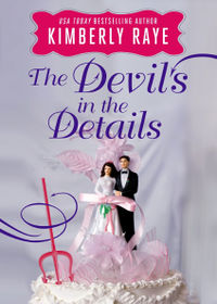 The Devil's in the Details eBook Cover, written by Kimberly Raye