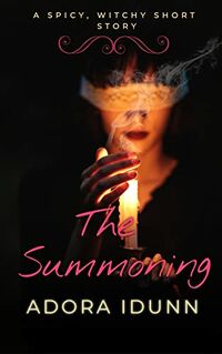 The Summoning eBook Cover, written by Adora Idunn