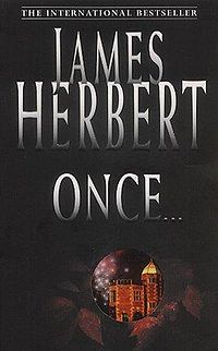 Once... Book Cover, written by James Herbert