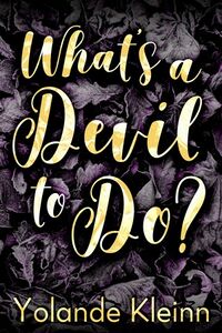 What's a Devil to Do? eBook Cover, written by Yolande Kleinn