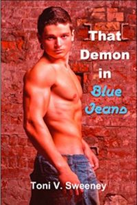 That Demon in Blue Jeans eBook Cover, written by Toni V. Sweeney