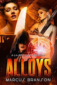 Alloys eBook Cover, written by Marcus Branson