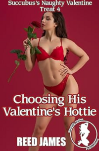 Choosing His Valentine's Hottie eBook Cover, written by Reed James