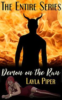 Demon on the Run: The Entire Series eBook Cover, written by Layla Piper