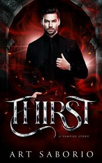 Thirst eBook Cover, written by Art Saborio