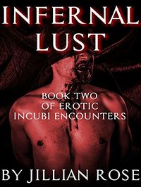 Infernal Lust eBook Cover, written by Jillian Rose