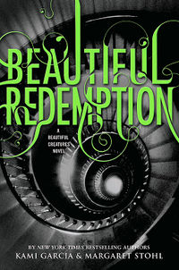 Beautiful Redemption Book Cover, written by Kami Garcia and Margaret Stohl