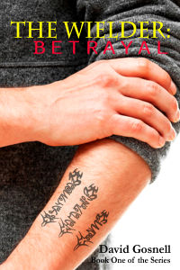 The Wielder: Betrayal eBook Cover, written by David Gosnell
