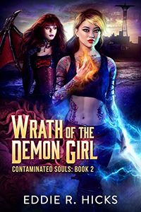 Wrath of the Demon Girl eBook Cover, written by Eddie R. Hicks