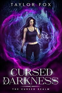 Cursed by Darkness eBook Cover, written by Taylor Fox