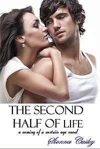 The Second Half of Life eBook Cover, written by Sionna Cailey
