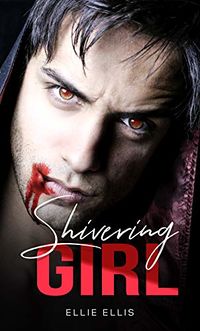 Shivering Girl eBook Cover, written by Ellie Ellis