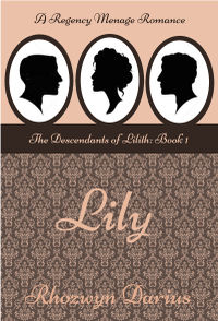 Lily: The Descendants of Lilith eBook Cover, written by Rhozwyn Darius