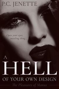 A Hell of Your Own Design eBook Cover, written by P. C. Jenette