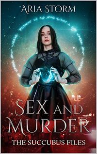 Sex and Murder eBook Cover, written by Aria Storm