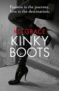 Kinky Boots eBook Cover, written by KD Grace