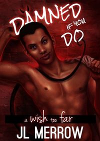 A Wish Too Far eBook Cover, written by J. L. Merrow