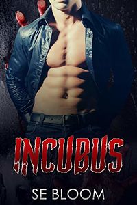 Incubus eBook Cover, written by SE Bloom