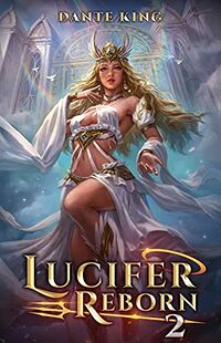 Lucifer Reborn 2 eBook Cover, written by Dante King